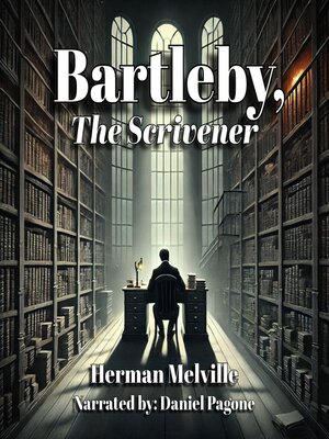 cover image of Bartleby, the Scrivener